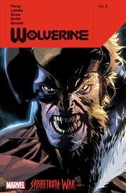 Buy Wolverine By Benjamin Percy Vol. 8: Sabretooth War Part 1