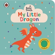 Buy Baby Touch: My Little Dragon
