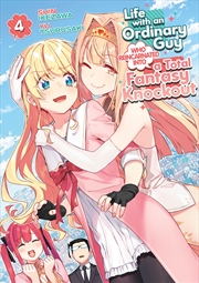 Buy Life With An Ordinary Guy Who Reincarnated Into A Total Fantasy Knockout Vol. 4
