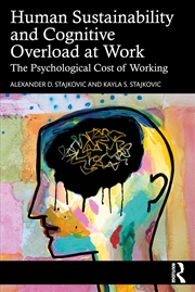 Buy Human Sustainability And Cognitive Overload At Work: The Psychological Cost Of Working
