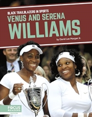 Buy Venus And Serena Williams (Black Trailblazers In Sports)