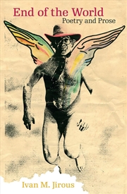 Buy End Of The World: Poetry And Prose (Modern Czech Classics)