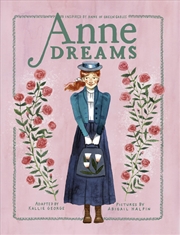 Buy Anne Dreams: Inspired By Anne Of Green Gables (An Anne Chapter Book)