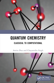 Buy Quantum Chemistry: Classical To Computational