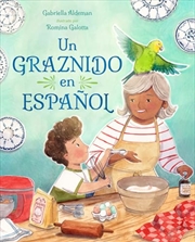 Buy Un Graznido En Español (Spanish Edition)