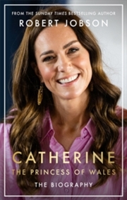 Buy Catherine, The Princess Of Wales : The Biography