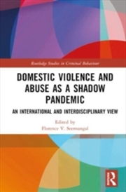 Buy Domestic Violence And Abuse As A Shadow Pandemic : An International And Interdisciplinary View