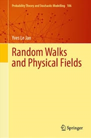 Buy Random Walks And Physical Fields (Probability Theory And Stochastic Modelling, 106)