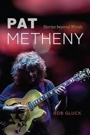 Buy Pat Metheny: Stories Beyond Words