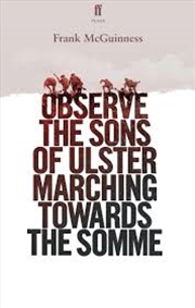 Buy Observe The Sons Of Ulster Marching Towards The Somme