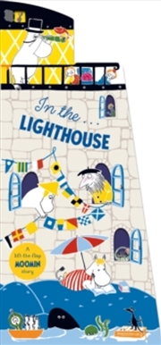 Buy In The Lighthouse : A Lift-The-Flap Moomin Story