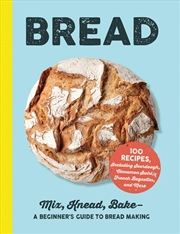 Buy Bread: Mix, Knead, Bake?A Beginner'S Guide To Bread Making