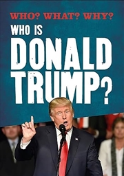 Buy Who What Why Who Is Donald Trump