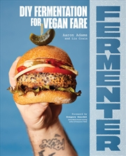 Buy Fermenter: Diy Fermentation For Vegan Fare, Including Recipes For Krauts, Pickles, Koji, Tempeh, Nut