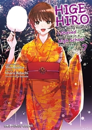 Buy Higehiro Volume 7: After Being Rejected, I Shaved And Took In A High School Runaway (Higehiro Series