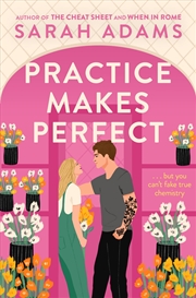 Buy Practice Makes Perfect: The new friends-to-lovers rom-com from the author of the TikTok sensation