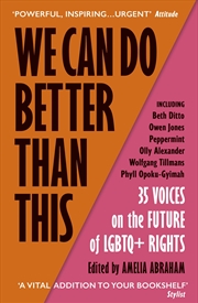 Buy We Can Do Better Than This: 35 Voices On The Future Of Lgbtq+ Rights