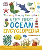 Buy The Very Hungry Caterpillar'S Very First Ocean Encyclopedia : An Introduction To The Ocean, For Very
