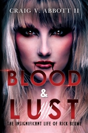 Buy Blood & Lust: Fire And Fangs (Hardback)