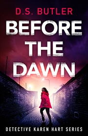 Buy Before The Dawn (Detective Karen Hart)