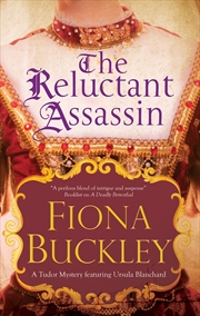Buy Reluctant Assassin, The (A Tudor Mystery Featuring Ursula Blanchard, 16)