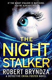 Buy The Night Stalker: A Chilling Serial Killer Thriller (Detective Erika Foster)