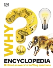 Buy Why? Encyclopedia : Brilliant Answers to Baffling Questions