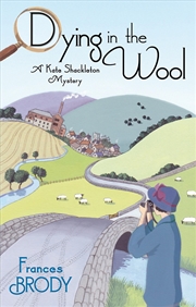 Buy Dying In The Wool: Number 1 In Series (Kate Shackleton Mysteries)