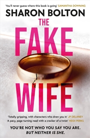 Buy The Fake Wife: The gripping, shocking thriller sensation that reads like a TV boxset from the millio