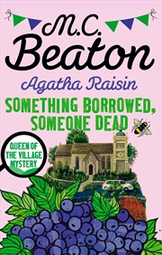 Buy Agatha Raisin: Something Borrowed, Someone Dead [Jan 05, 2017] Beaton, M. C.