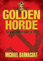Buy The Golden Horde: The New Hammer From The East