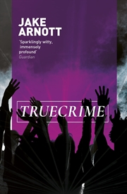 Buy Truecrime: Jake Arnott