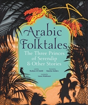 Buy Arabic Folktales: The Three Princes Of Serendip And Other Stories