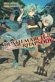 Buy Death March To The Parallel World Rhapsody, Vol. 21 (Light Novel) (Death March To The Parallel World