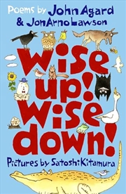 Buy Wise Up! Wise Down!: Poems By John Agard And Jonarno Lawson