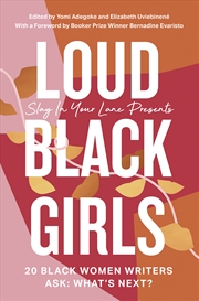 Buy Loud Black Girls: 20 Black Women Writers Ask: What’S Next?