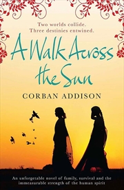 Buy a walk across the sun: a novel. corban addison