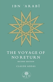Buy Ibn Arabi: The Voyage Of No Return