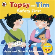 Buy Topsy And Tim Safety First