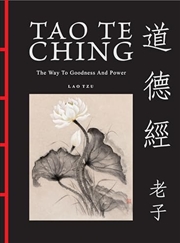 Buy Tao Te Ching: The Way To Goodness And Power (Chinese Bound Classics)