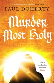 Buy Murder Most Holy (The Brother Athelstan Mysteries): 3