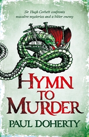 Buy Hymn To Murder (Hugh Corbett 21) (Hugh Corbett Medieval Mysteries)