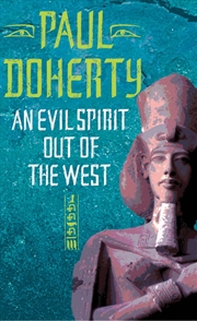 Buy An Evil Spirit Out Of The West (Ancient Egypt Trilogy)