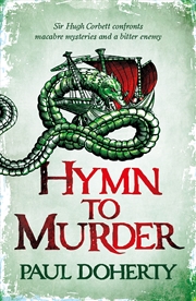 Buy Hymn To Murder (Hugh Corbett 21) (Hugh Corbett Medieval Mysteries)