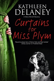 Buy Curtains For Miss Plymm (A Mary Mcgill Canine Mystery, 2)