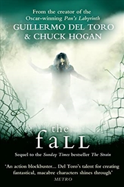 Buy The Fall. Guillermo Del Toro And Chuck Hogan