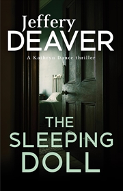 Buy The Sleeping Doll: Kathryn Dance Book 1 (Kathryn Dance Thrillers) [Paperback] Deaver, Jeffery