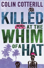 Buy Killed At The Whim Of A Hat