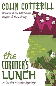Buy The Coroner'S Lunch: A Dr Siri Murder Mystery: A Dr Siri Mystery (Dr Siri Paiboun Mystery 1)