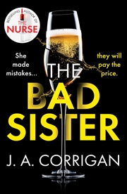 Buy The Bad Sister: A Tense And Emotional Psychological Thriller With An Unforgettable Ending
